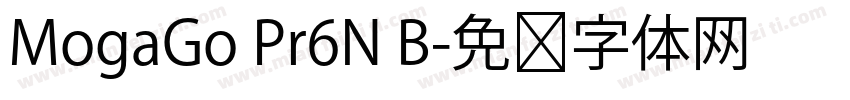 MogaGo Pr6N B字体转换